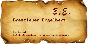 Breszlauer Engelbert névjegykártya